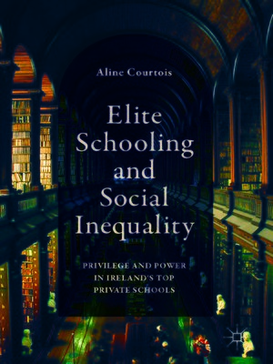 cover image of Elite Schooling and Social Inequality